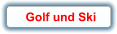 Golf und Ski